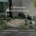 Large Girona Fountain in minimalist garden centerpiece.